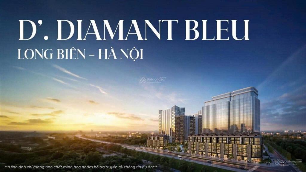 D.diamant bleu tân hoàng minh long biên chính thức nhận booking giá từ 106tr/m2, ck 14%, htls 0%