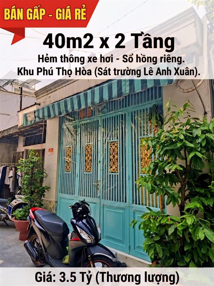 Bán gấp nhà phú thọ hòa tân phú 40m2 x 2 tầng, hẻm xe hơi thông sát trường học, chỉ 3.5 tỷ tl
