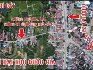 Đất chính chủ sát chợ hòa lạc đối diện cổng đhqg, 200m ra ql21. vị trí duy nhất không có lô thứ 2