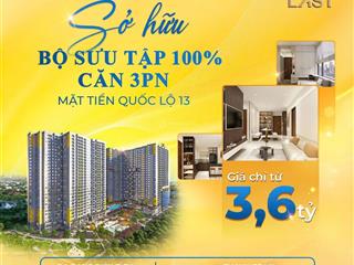 Chỉ thanh toán 220 triệu sở hữu ngay căn 3pn 3wc 98m mặt tiền ql13