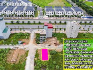 Bán lô 84.4m2 khu 4,5ha, cạnh đường vành đai 3,5
