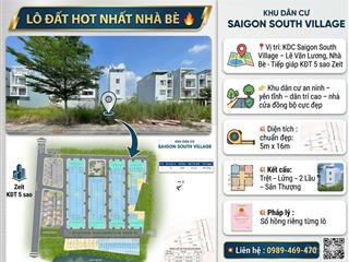 Bán đất kdc saigon south village, lê văn lương, nhà bè  5x16  nhỉnh 6 tỷ