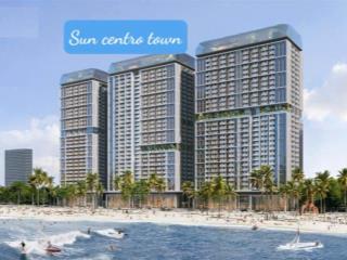 900 TRIỆU – SỞ HỮU NGAY CĂN HỘ 2PN VIEW BIỂN - SUN CENTRO TOWN
