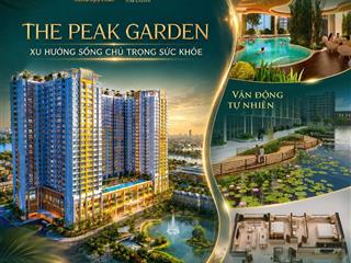 Chỉ từ 2.9 tỷ/căn the peak garden quận 7  ngay ga metro  cách pmh chỉ 500m.  tươi 0932 161 ***