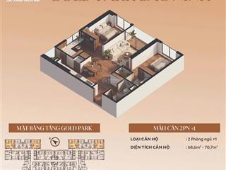 Bán căn chung cư gold park 2pn+, diện tích 68,6m2  giá 4 tỷ