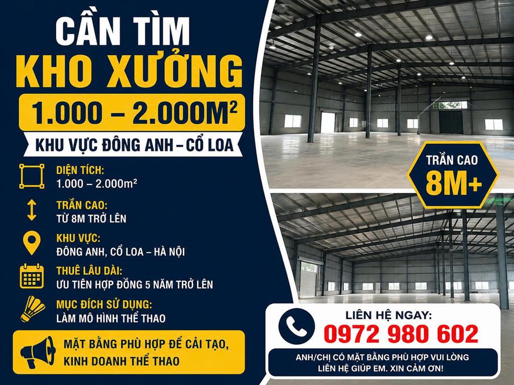 CẦN TÌM KHO XƯỞNG 1.000 – 2.000M2 TẠI ĐÔNG ANH – CỔ LOA
