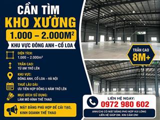 CẦN TÌM KHO XƯỞNG 1.000 – 2.000M2 TẠI ĐÔNG ANH – CỔ LOA