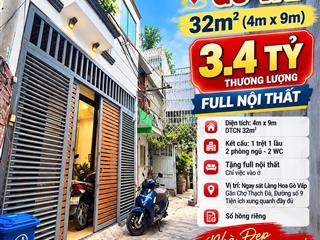 🔥GÒ VẤP 32m²(4mx9m) - 3.4 tỷ – FULL NỘI THẤT – ĐS 9 SÁT LÀNG HOA 🔥
