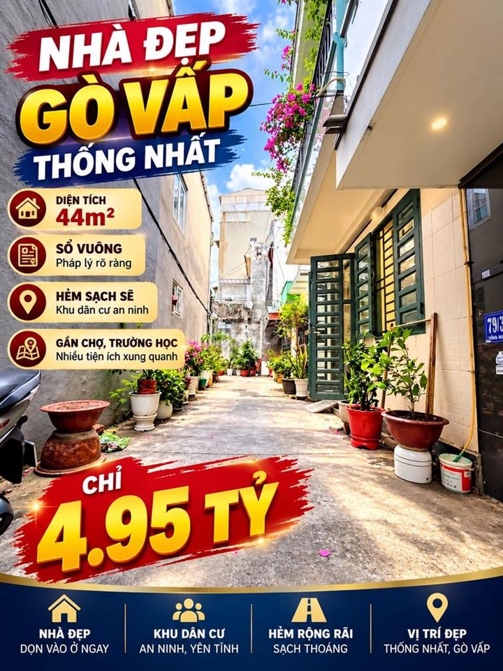 🔥 NHÀ ĐẸP GÒ VẤP – 4.95 TỶ – 44M² – THỐNG NHẤT - SỔ VUÔNG🔥