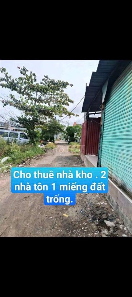 Cho thuê kho 12*20 ( gồm 2 cái Tôn + 1Miếng. Đường Võ Văn Vân Ấp 4