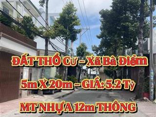 ❤️ĐẤT MT NHỰA 12m THÔNG-5m X 20m- CÁCH CHỢ BÀ ĐIỂM 700m