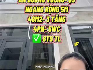 Nhà Phố Q5 Ngang 5m 48m2 - Giá Nhỉnh 8 Tỷ