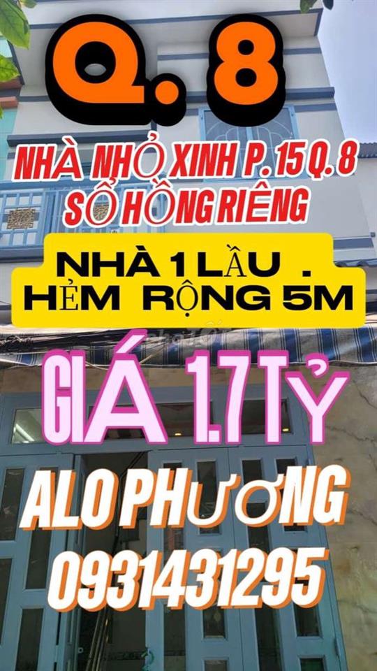 NHÀ  NHỎ XINH . P . 15 Q. 8 . SỔ HỒNG RIÊNG  