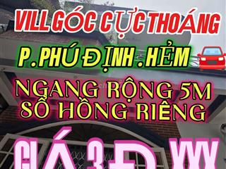 VILL GÓC  CỰC  THOÁNG  . P PHÚ ĐỊNH.