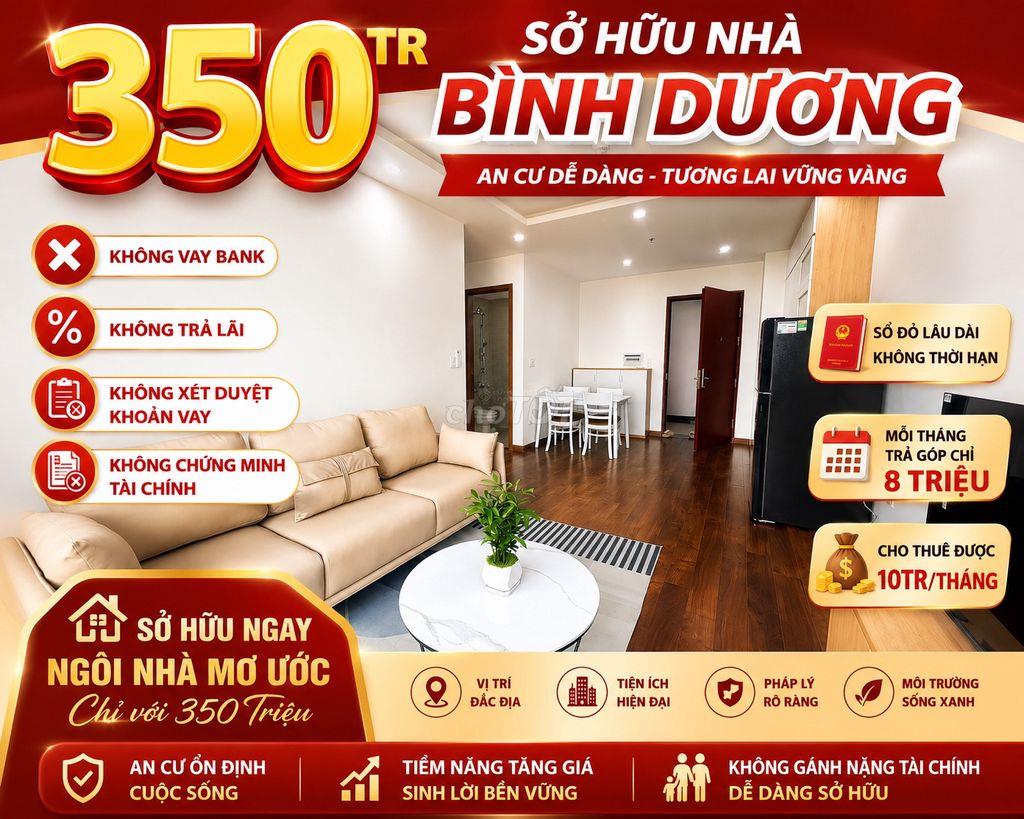 350Tr sẵn sổ Bình Dương-Góp 12tr/tháng-Không vay bank-Cho thuê 10tr/th
