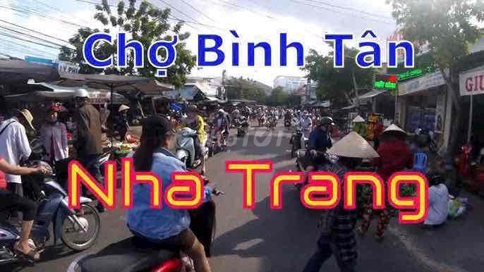 Chính Chủ Cần Bán Căn Nhà Mặt Tiền Chợ Bình Tân lớn nhất Nha Trang
