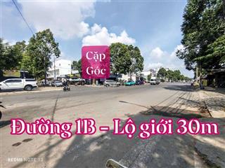 CẶP GÓC ĐƯỜNG 1B ( KHU VĂN HOÁ TÂY ĐÔ)