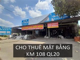 Cho thuê mặt bằng QL20 Km 108 – DT 18x34m – Mặt tiền kinh doanh