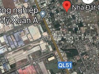 Quỹ đất hiếm gần KCN Mỹ Xuân – Phù hợp đầu tư hoặc phát triển dự án
