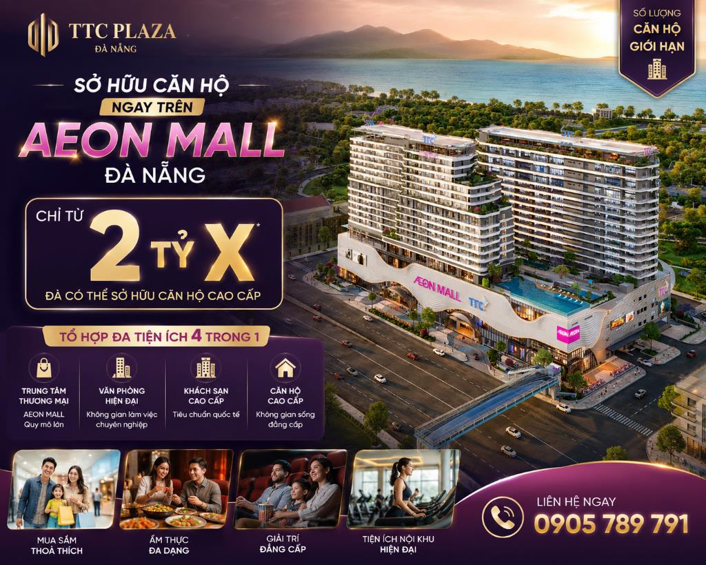 TTC Plaza Đà Nẵng – Căn hộ ngay AEON Mall, trung tâm Thanh Khê | Giá từ 2,5 tỷ