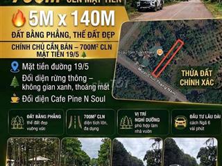 700M² MẶT TIỀN 19/5 – ĐỐI DIỆN RỪNG THÔNG, GIÁ CHỈ 1 TỶ XXX!