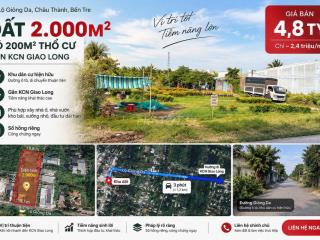 2.000M² GẦN KCN GIAO LONG – 200M² THỔ CƯ – 4,8 TỶ | LỘ GIỒNG DA