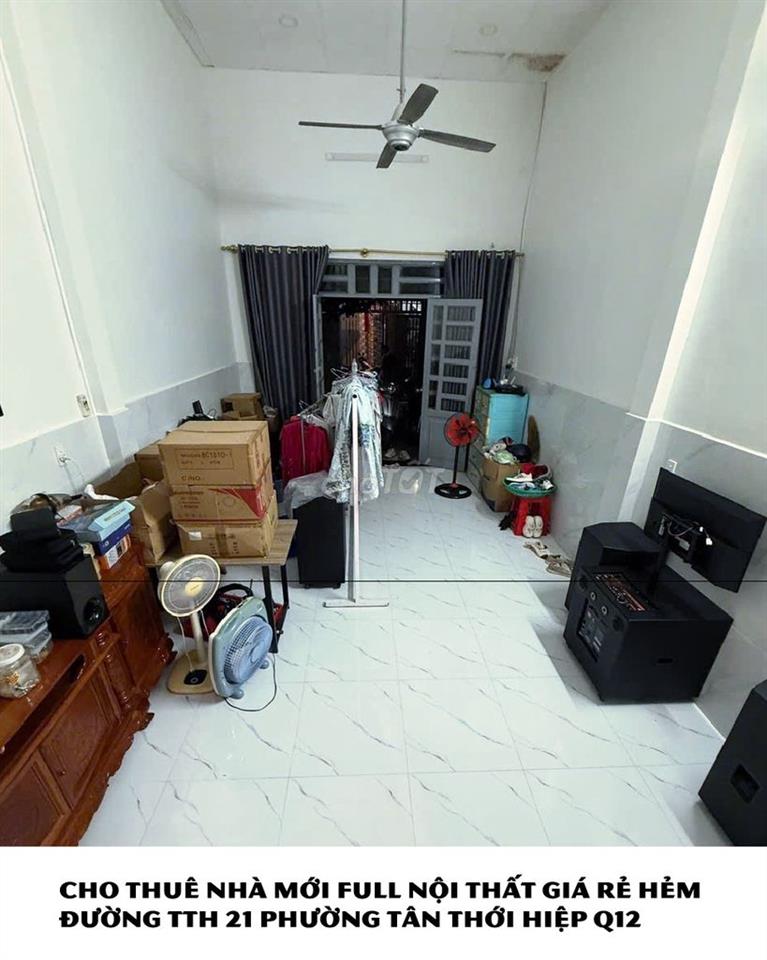 CHO THUÊ NHÀ MỚI FULL NỘI THẤT GIÁ RẺ HẺM PHƯỜNG TÂN THỚI HIỆP Q12 