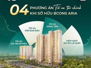 Dự án Bcons Aria Dĩ An 2PN - 2WC  - Giá tốt đầu tư/An cư