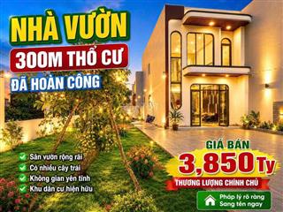 🏡BIỆT THỰ SÂN VƯỜN 300M2 THỔ CƯ - 13x23M - CHỈ 3 TỶ 850 TRIỆU