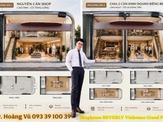 Một mặt bằng hai chiến lược Shophouse Beverly Vinhome Quận 9 lời ngay 5%: từ 129 triệu/m2