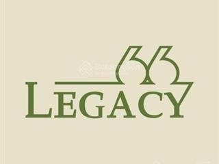 Legacy 66 tân thành quận 5  tọa độ "bát giác vàng" chợ lớn suất nội bộ cđt