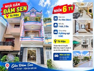 NHÀ GẦN ĐẦM SEN Hẻm ôtô– 3 TẦNG -4PN - 56m2 - NHỈNH 6 TỶ Thương Lượng 
