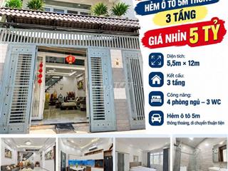 NHÀ NGANG 5,5M  GẦN ĐẦM SEN – HẺM Ô TÔ 5M THÔNG – 3 TẦNG – 5,5 TỶ TL