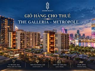 Cập nhật full giỏ hàng cho thuê the galleria  metropole, căn đẹp  giá rẻ t10/2026