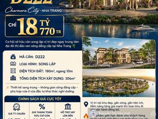 Duy nhất một căn villa song lập sát sông charmora city nha trang chỉ 18 tỷ 770tr