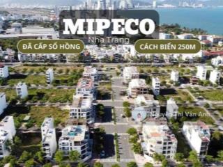 Bán lô liền kề gần đường tô hiệu kđt mipeco nha trang đã có sổ hồng riêng cách biển chỉ 500m