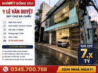 Nhà 53m | hxh thông lê văn duyệt sát chợ bà chiểu | 5.2x10.6m nh 5.3m | 2 tầng | | nhỉnh 7