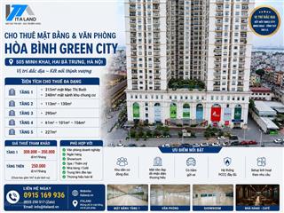 Cho thuê mặt bằng & văn phòng hot tại hòa bình green city 505 minh khai