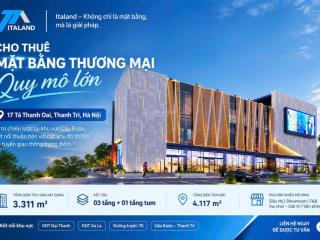 Cho thuê mặt bằng thương mại quy mô lớn  3.311m2  tả thanh oai, thanh trì