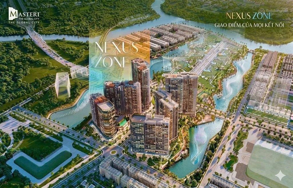 Chính thức mở bán đợt 1 toà nexus zone ct3  global city q.2, view nhạc nước, view pháo hoa, ck 13%