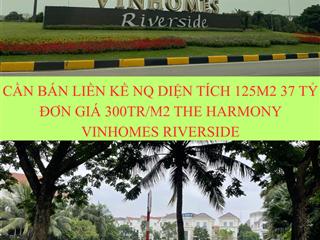 Cần bán nq diện tích 125m2 giá 37 tỷ tốt nhất vinhomes riverside