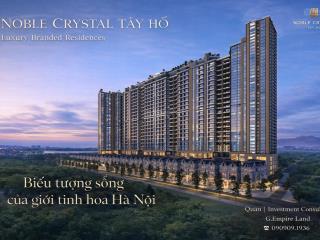 Căn hộ duplex noble crystal tây hồ giá thấp nhất dự án, dt 147.7m² ck 11.5% còn ~27 tỷ (căn hiếm)