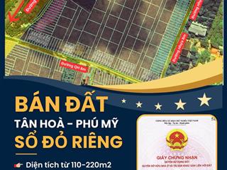 Đất nền tân hoà  phú mỹ  sổ đỏ chính chủ  an tâm đầu tư lâu dài