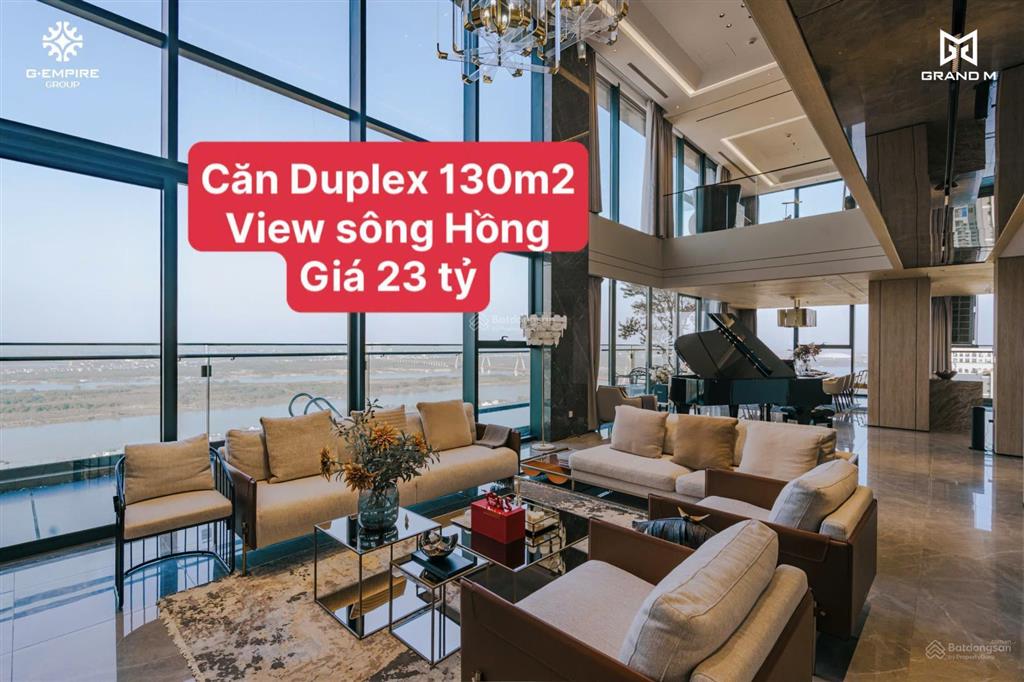Căn hộ duplex 130m2 view sông hồng, giá 23 tỷ, toà noble crystal tây hồ quản lý bởi worldhotels