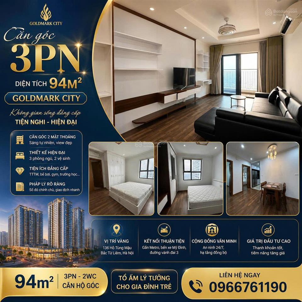 Bán căn góc 3n ban công đông nam chung cư goldmark city hồ tùng mậu. dt 94m2 giá 7,8 tỷ. 0966 761 ***