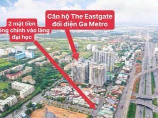 Căn hộ the eastgate, bán căn 44m2 giá 1tỷ725, đối diện gas metro và bến xe miền đông mới