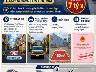 Bán đất lô nhì đường phú thuận, hẻm ô tô vf3, cách mặt tiền 18 mét  150m2 nhỉnh 7 tỷ