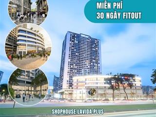 Cho thuê shophouse chung cư lavida, giá ưu đãi, cư dân sầm uất,  0908 155 ***