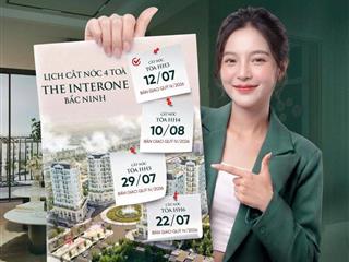 Mở bán đợt cuối 30 căn giá trực tiếp CĐT không chênh Chung cư Interone Bắc Giang. 0972899510